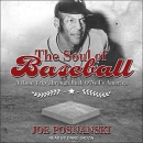 The Soul of Baseball by Joe Posnanski