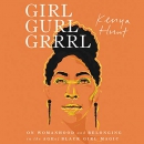 Girl Gurl Grrrl by Kenya Hunt