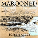 Marooned: Jamestown, Shipwreck, and a New History of America's Origin by Joseph Kelly