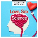 Love, Sex, and Science by Scientific American
