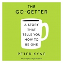 The Go-Getter: A Story That Tells You How to Be One by Peter B. Kyne