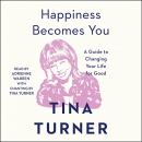 Happiness Becomes You by Tina Turner