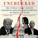 Unchecked by Rachael Bade