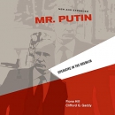 Mr. Putin: Operative in the Kremlin by Fiona Hill