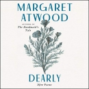 Dearly: New Poems by Margaret Atwood