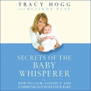 Secrets of the Baby Whisperer by Tracy Hogg