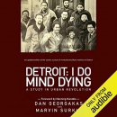 Detroit: I Do Mind Dying by Dan Georgakas