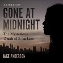 Gone at Midnight: The Mysterious Death of Elisa Lam by Jake Anderson