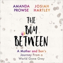 The Boy Between by Josiah Hartley