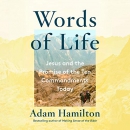 Words of Life by Adam Hamilton
