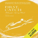 First, Catch: Study of a Spring Meal by Thom Eagle