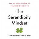 The Serendipity Mindset by Christian Busch
