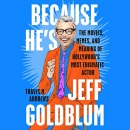 Because He's Jeff Goldblum by Travis M. Andrews
