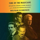 Time of the Magicians by Wolfram Eilenberger