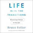 Life Is in the Transitions by Bruce Feiler