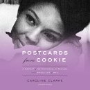 Postcards from Cookie by Caroline Clarke