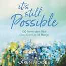 It's Still Possible by Karen Moore