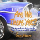 Are We There Yet? by Dan Albert