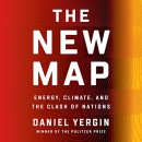 The New Map: Energy, Climate, and the Clash of Nations by Daniel Yergin