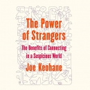 The Power of Strangers by Joe Keohane