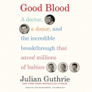 Good Blood by Julian Guthrie