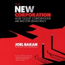 The New Corporation by Joel Bakan