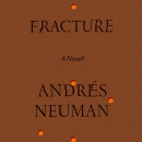 Fracture by Andres Neuman