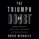 The Triumph of Doubt by David Michaels