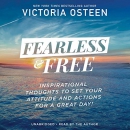 Fearless and Free by Victoria Osteen