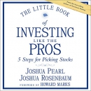 The Little Book of Investing Like the Pros by Joshua Rosenbaum