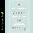 A Place to Belong: Learning to Love the Local Church by Megan Hill