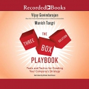 The Three-Box Solution Playbook by Vijay Govindarajan