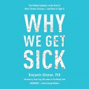 Why We Get Sick by Benjamin Bikman