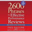 2600 Phrases for Effective Performance Reviews by Paul Falcone