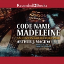 Code Name Madeleine: A Sufi Spy in Nazi-Occupied Paris by Arthur J. Magida