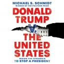 Donald Trump v. The United States by Michael S. Schmidt