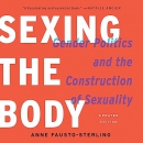 Sexing the Body by Anne Fausto-Sterling