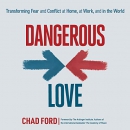 Dangerous Love by Chad Ford