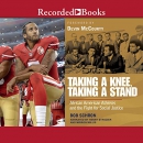 Taking a Knee, Taking a Stand by Bob Schron