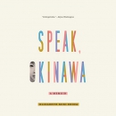 Speak, Okinawa by Elizabeth Miki Brina
