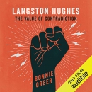 Langston Hughes: The Value of Contradiction by Bonnie Greer