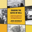 Shaking the Gates of Hell by John Archibald