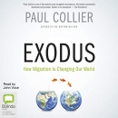 Exodus: How Migration Is Changing Our World by Paul Collier