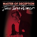 Master of Deception by John-Ivan Palmer