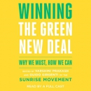 Winning the Green New Deal by Varshini Prakash