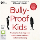 Bully Proof Kids by Stella O'Malley