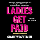 Ladies Get Paid by Claire Wasserman