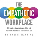 The Empathetic Workplace by Katharine Manning