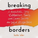 Breaking Borders by Kate Isler
