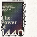 The Power of 1440: Making the Most of Every Minute in a Day by Tim Timberlake